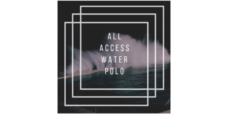 All Access Water Polo Podcast