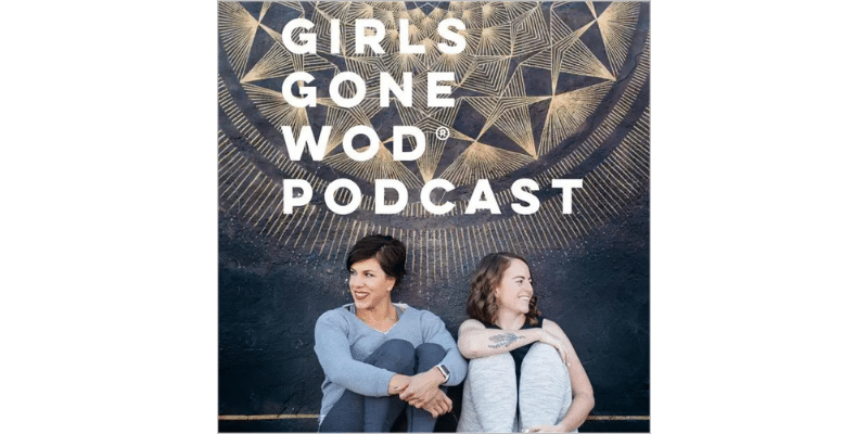 Girls Gone WOD Podcast