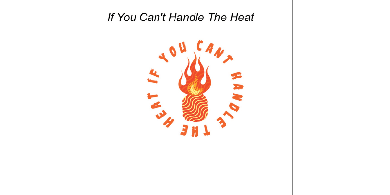 If You Can't Handle The Heat podcast