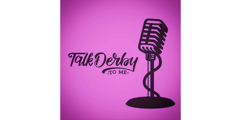 Talk Derby to Me