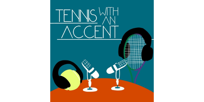 Tennis with an Accent