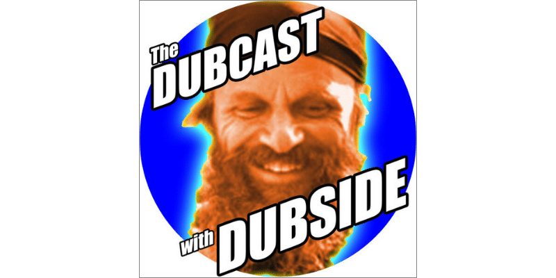 The Dubcast With Dubside