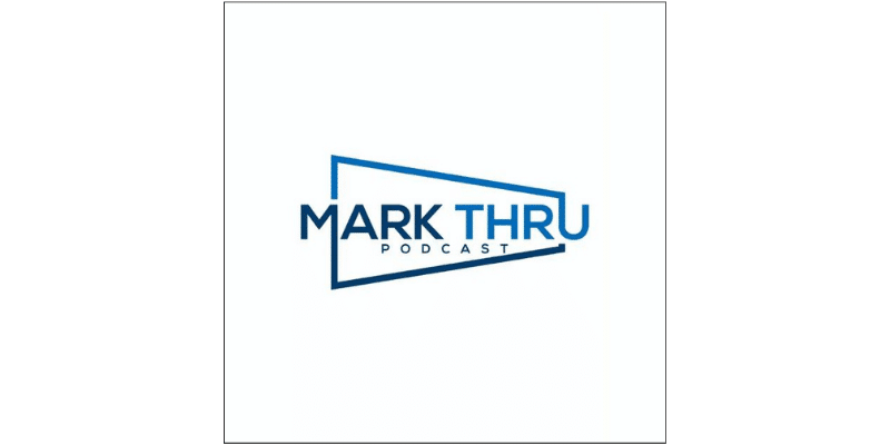 The Mark Thru podcast