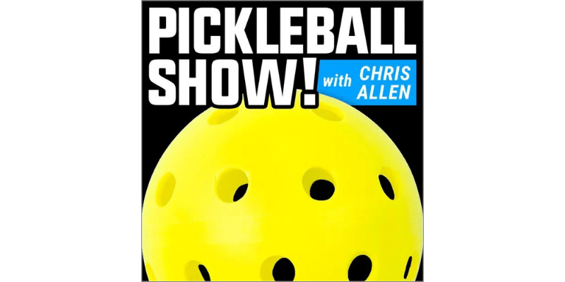 The Pickleball Show with Chris Allen