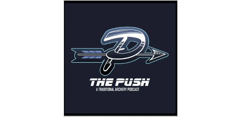 The Push - A Traditional Archery Podcast
