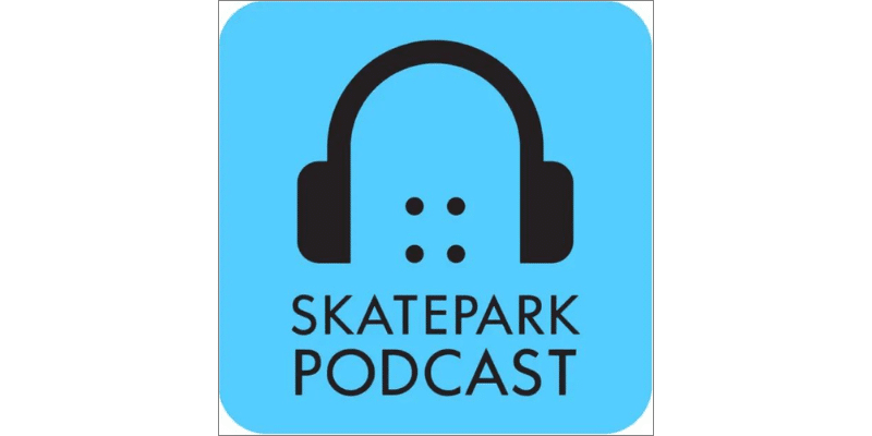The Skatepark Podcast