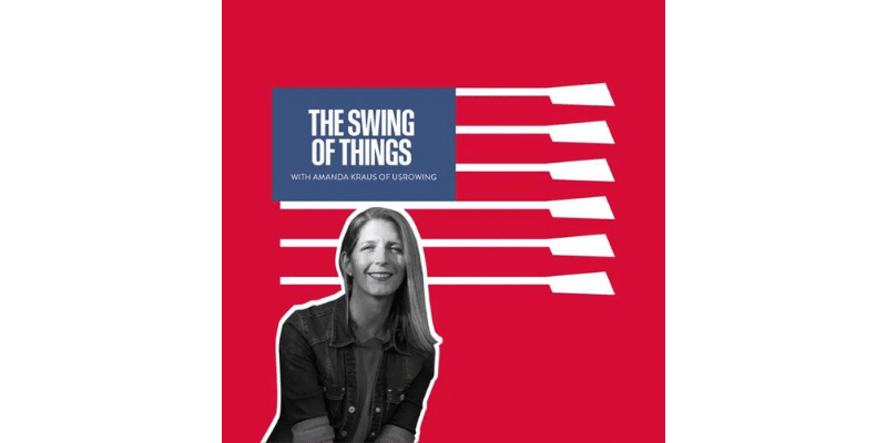 The Swing Of Things of USRowing Podcast