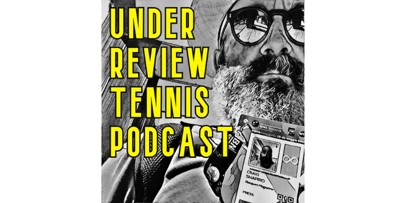 Under Review Tennis Podcast