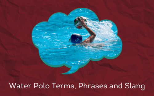 30 Must-Know Water Polo Terms, Phrases and Slang