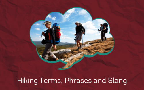 30 Must-Know Hiking Terms, Phrases and Slang